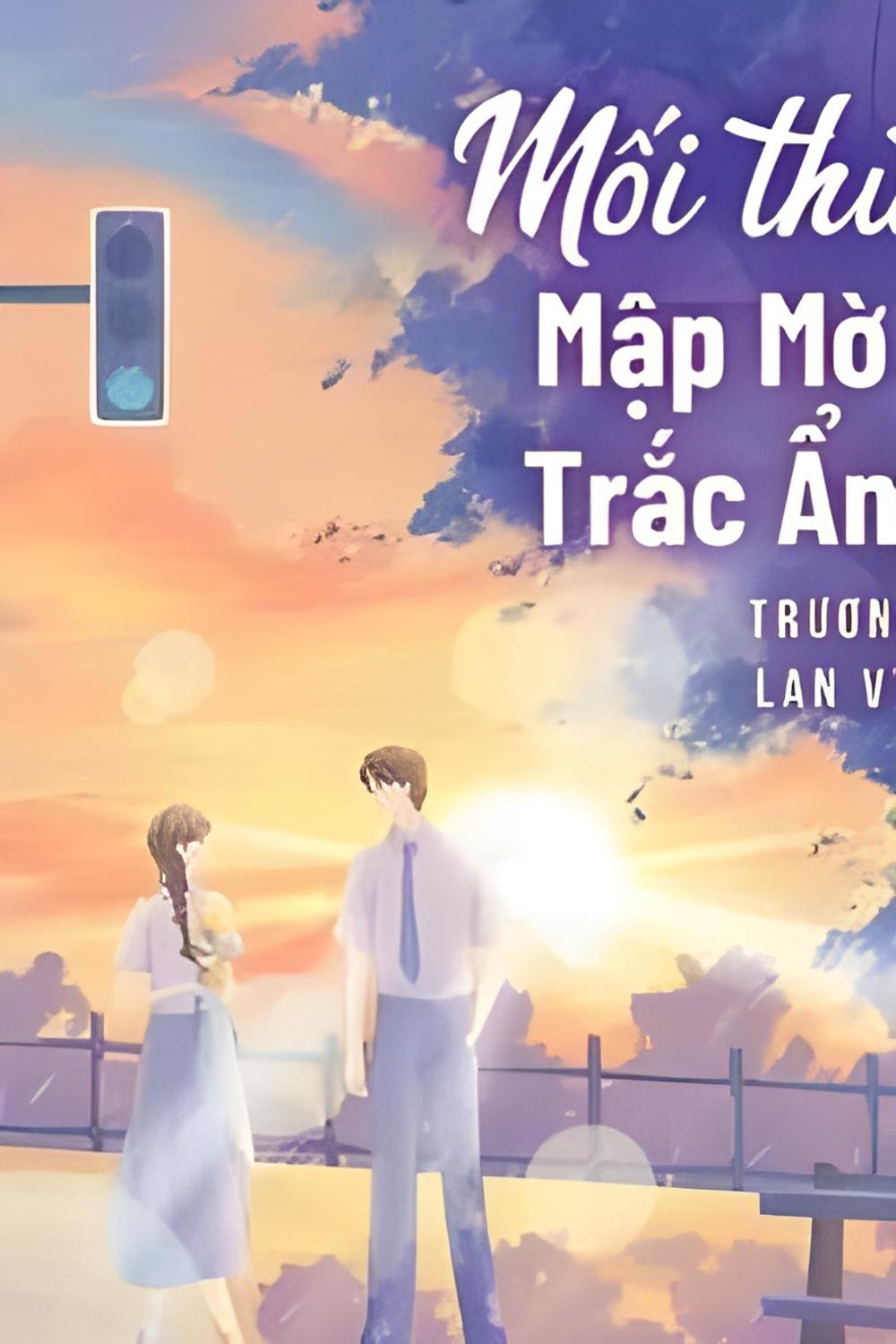 moi thu map mo trac an - Top 8 truyện teen hay nhất đáng để xem